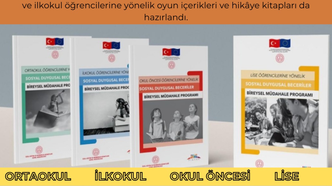 SOSYAL DUYGUSAL BECERİLERİN GELİŞTİRİLMESİ İÇİN HAZIRLANAN MATERYALLER KULLANIMA SUNULDU